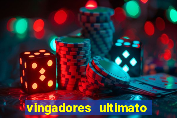 vingadores ultimato filme completo dublado gratis